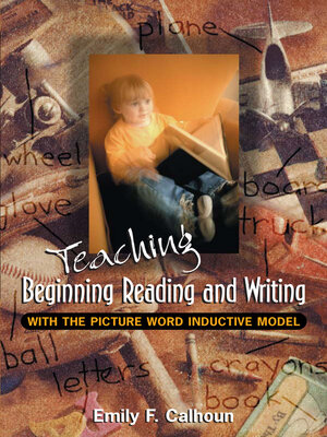 cover image of Teaching Beginning Reading and Writing with the Picture Word Inductive Model